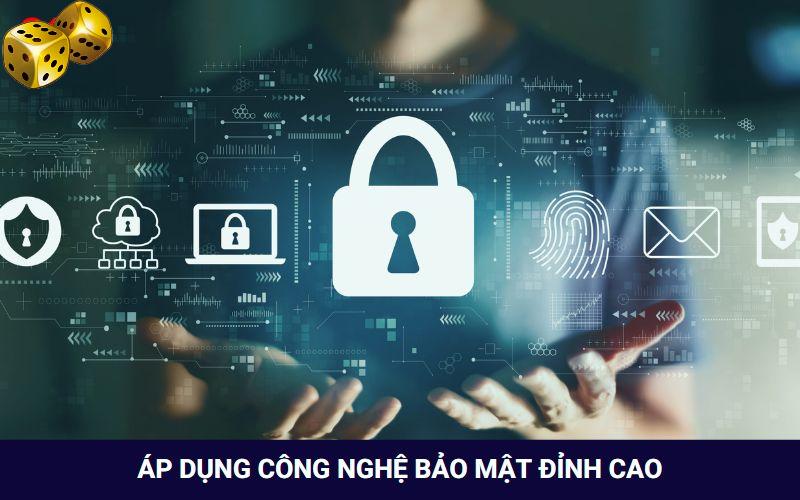 Áp dụng hệ thống bảo mật đỉnh cao