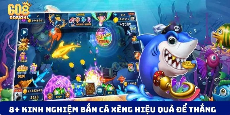 kinh nghiệm bắn cá xèng