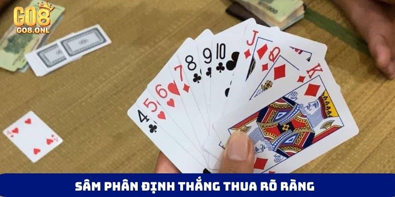 Sâm phân định thắng thua rõ ràng